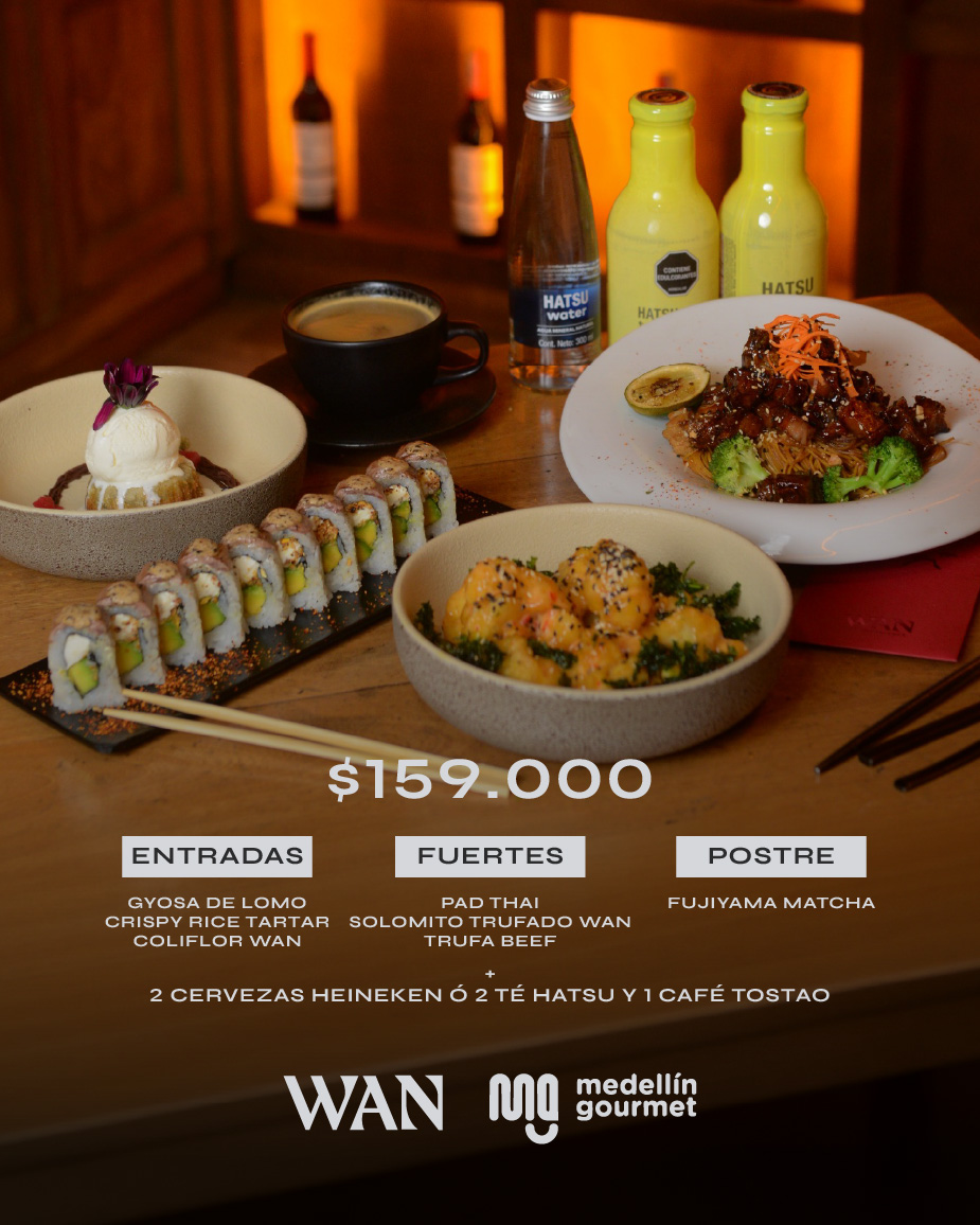 WAN MEDELLIN GOURMET MENU 159.000