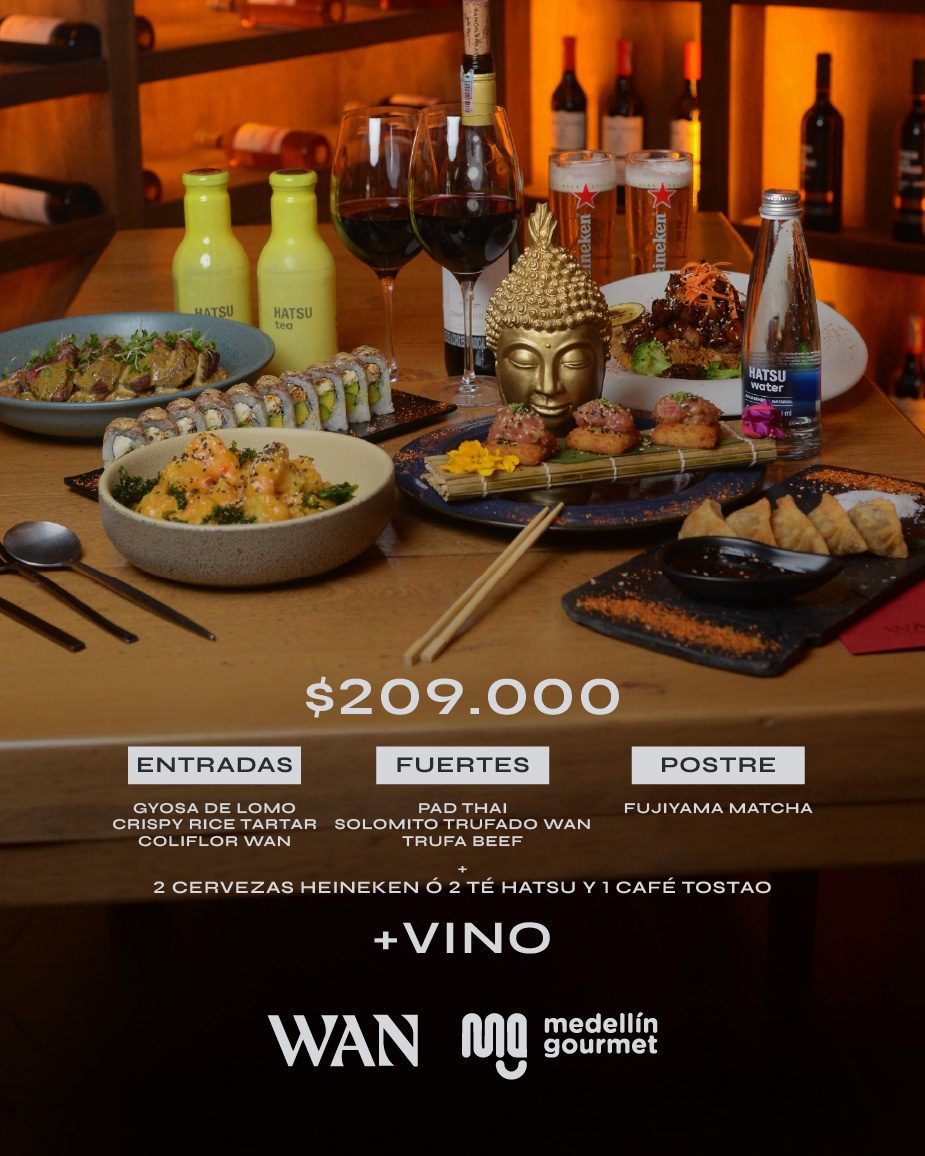 WAN MEDELLIN GOURMET MENU 209.000
